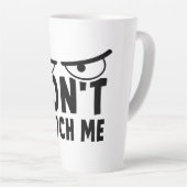 Don't touch me. Blijf van mij af, raak me niet aan Latte Mok (Rechterhoek)