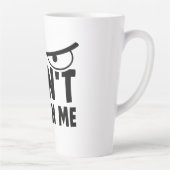 Don't touch me. Blijf van mij af, raak me niet aan Latte Mok (Rechts)