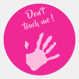 Don't touch me - Hands Ronde Sticker