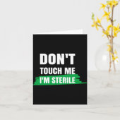 Dont Touch Me Im Sterile Funny Surgical Tech Kaart (Gele Bloem)