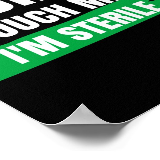 Dont Touch Me Im Sterile Funny Surgical Tech Poster (Hoek)