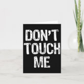Don't Touch Me Introvert Antisocial Funny Gift Chr Kaart (Voorkant)