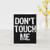 Don't Touch Me Introvert Antisocial Funny Gift Chr Kaart (Gele Bloem)