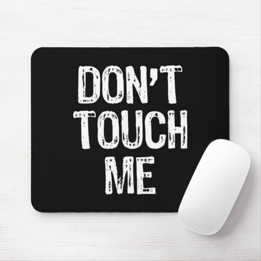 Don't Touch Me Introvert Antisocial Funny Gift Chr Muismat (Met muis)