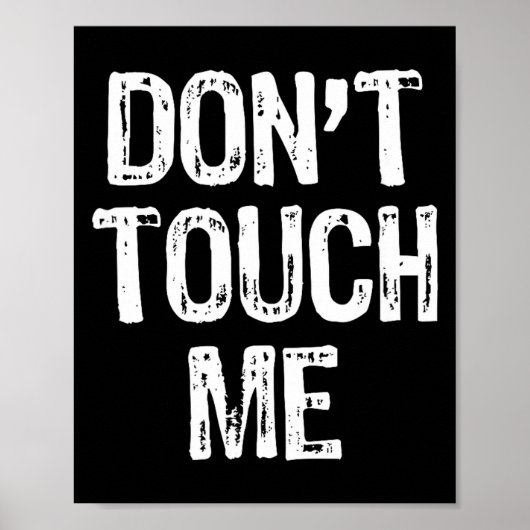 Don't Touch Me Introvert Antisocial Funny Gift Chr Poster (Voorkant)