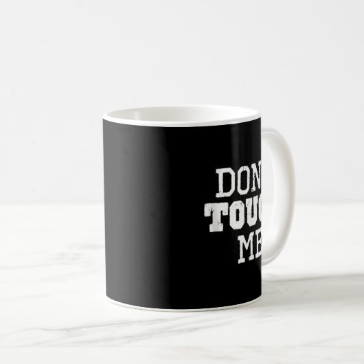 Don't Touch Me Introverted Antisocial Funny Gift C Koffiemok (Voorkant rechts)
