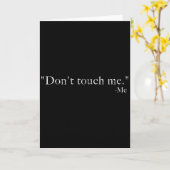 Don't Touch Me -me Funny  Kaart (Gele Bloem)