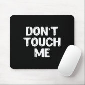 Don't Touch Me Shirt Introvert Gifs Muismat (Met muis)