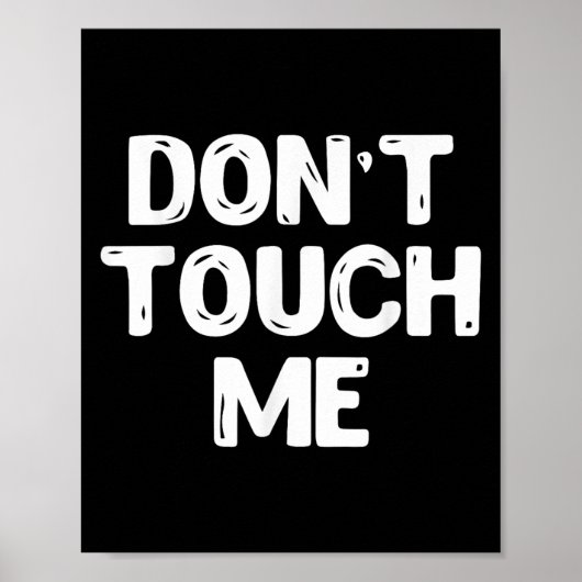 Don't Touch Me Shirt Introvert Gifs  Poster (Voorkant)
