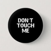 Don't Touch Me Shirt Introvert Gifs  Ronde Button 5,7 Cm (Voorkant)