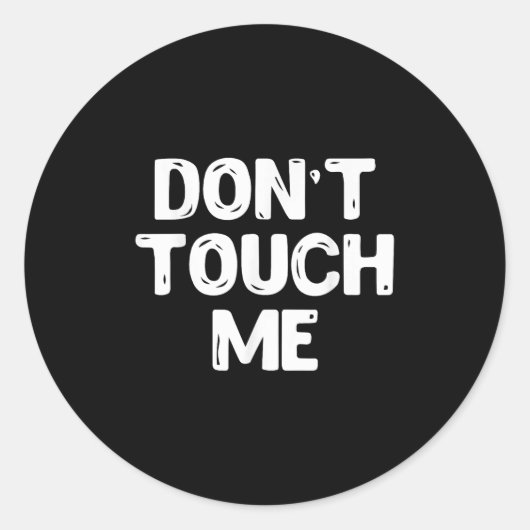Don't Touch Me Shirt Introvert Gifs  Ronde Sticker (Voorkant)