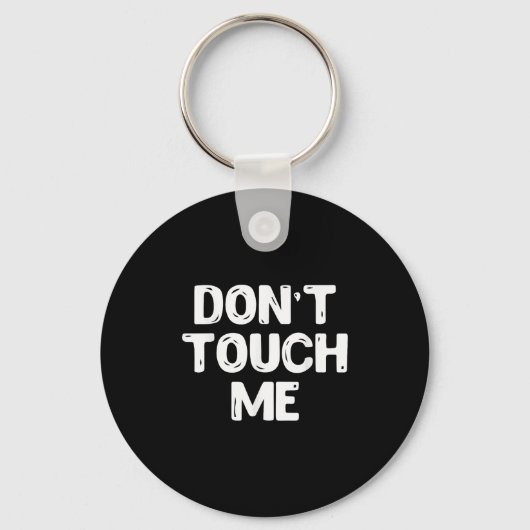 Don't Touch Me Shirt Introvert Gifs Sleutelhanger (Voorkant)