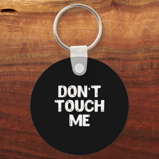 Don't Touch Me Shirt Introvert Gifs Sleutelhanger (Voorkant)