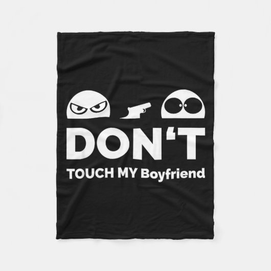 Don't Touch My Boyfriend Partnership  Fleece Deken (Voorkant)