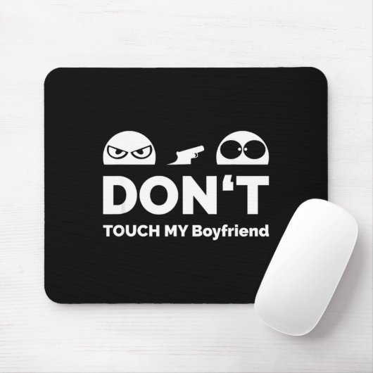 Don't Touch My Boyfriend Partnership  Muismat (Met muis)
