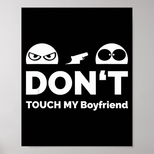 Don't Touch My Boyfriend Partnership  Poster (Voorkant)