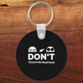 Don't Touch My Boyfriend Partnership  Sleutelhanger (Voorkant)