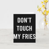 Don't Touch My Fries Funny Junk Fast Food Gag Gift Kaart (Gele Bloem)
