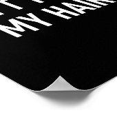 Don't Touch My Hair, Funny, Jokes, Sarcastic Sayin Poster (Hoek)