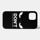 don't touch my phone iPhone case (Achterkant (horizontaal))