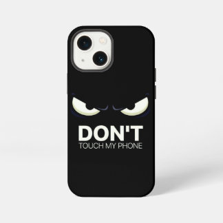 don't touch my phone iPhone case 13 Mini Hoesje