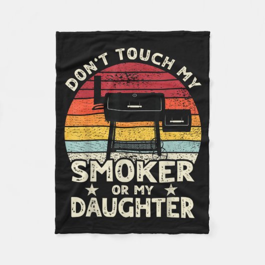 Don't Touch My Smoker Or My Daughter Retro Bbq Gri Fleece Deken (Voorkant)