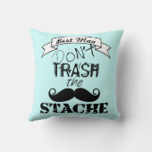 Dont Trash the Stache Mustache Hipster Best Man Kussen (Achterkant)