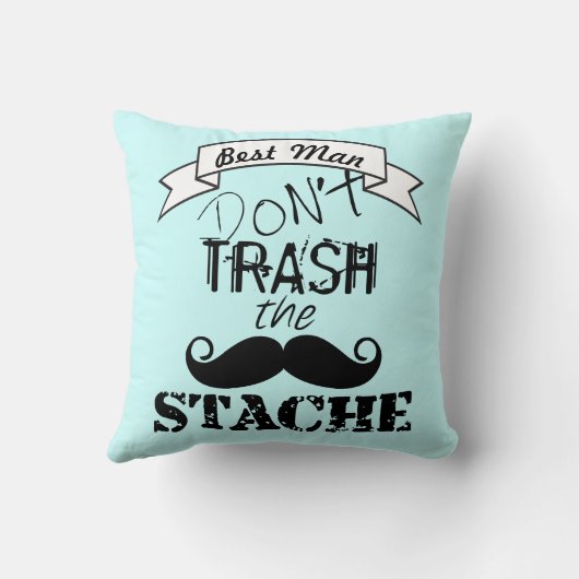 Dont Trash the Stache Mustache Hipster Best Man Kussen (Achterkant)