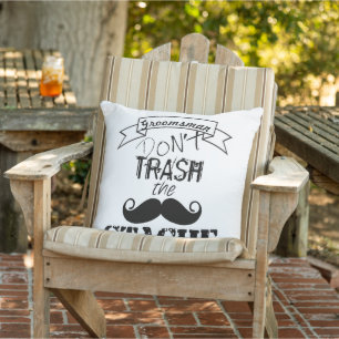 Dont Trash the Stache Mustache Hipster Groomsman Buitenkussen