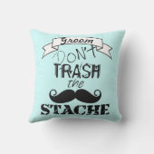Dont Trash the Stache Mustache Retro Hipster Groom Buitenkussen (Achterkant)