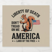 Don't Tread On Me Squirrel Liberty Justice beroemd Bier Etiket (Enkel label)