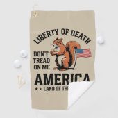 Don't Tread On Me Squirrel Liberty Justice beroemd Golfhanddoek (Insitu)