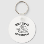 Don't Tread Rhythmically Apparel For Men Women  Sleutelhanger (Voorkant)