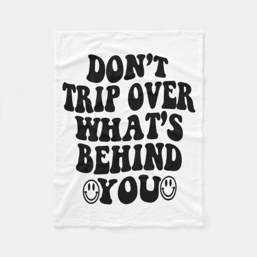 Don't Trip Over What's Behind You , Trendy Aesthet Fleece Deken (Voorkant)