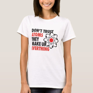 DONT TRUST ATOMS Ze maken alles samen T-shirt