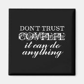 Dont Trust Covfefe Izable  Magneet (Voorkant)