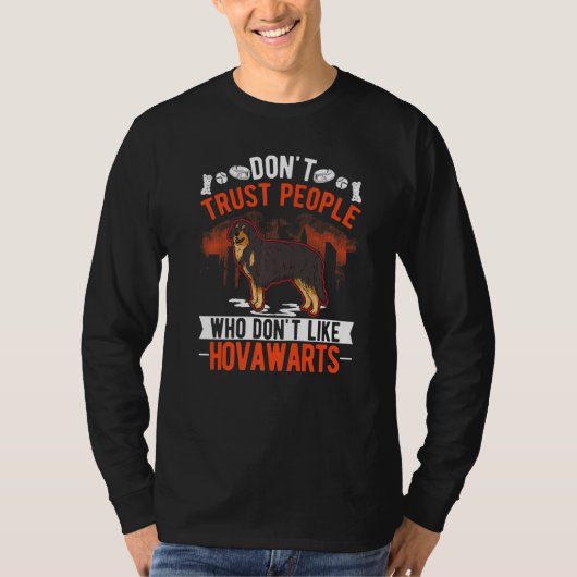 Don't Trust People Who Don't Like Hovawarts T-shirt (Voorkant)