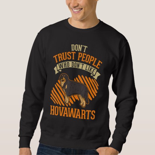 Don't Trust people Who don't like Hovawarts Trui (Voorkant)