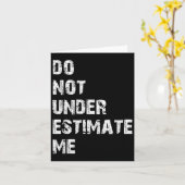 Don't Underestimate Me Funny Quote Gift Kaart (Gele Bloem)