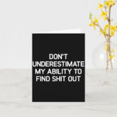 Don't Underestimate My Ability To Find Out, Funny  Kaart (Gele Bloem)