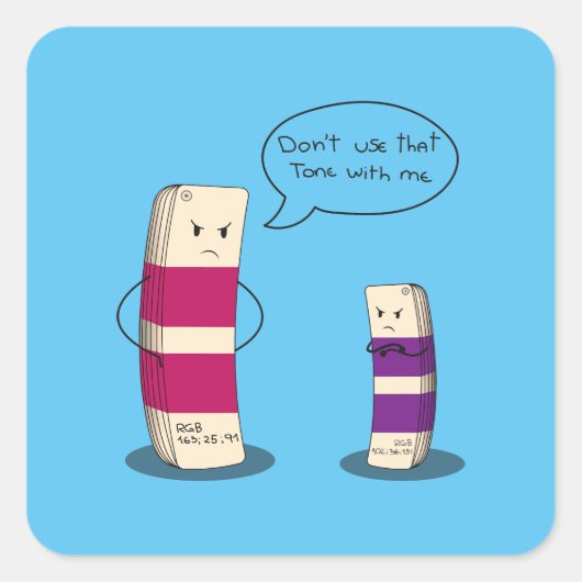 Dont use that tone with me - Graphic design meme  Vierkante Sticker (Voorkant)