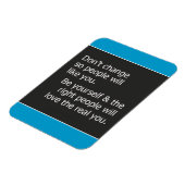 DONT VERANDERING VOOR ANDERE MENSEN, ZOALS U KWAM MAGNEET (Linkerzijde)