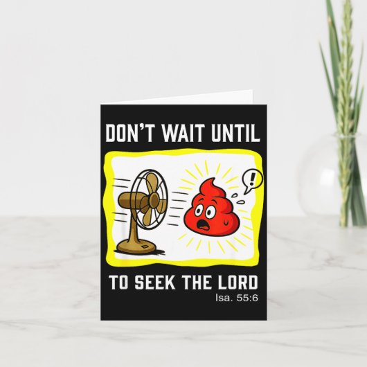 Don't Wait To Seek The Lord Isaiah 55_6  Kaart (Voorkant)