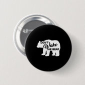 Don't Wake The Bear Funny Bear Silhouette Graphic  Ronde Button 5,7 Cm (Voorkant /achterkant)