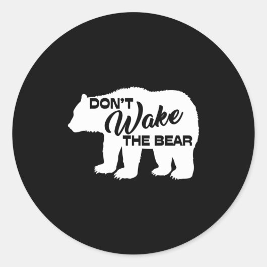 Don't Wake The Bear Funny Bear Silhouette Graphic  Ronde Sticker (Voorkant)