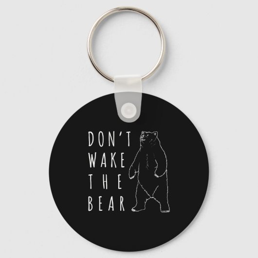 Dont Wake The Bear Shirt, Funny Sleepy Hibernation Sleutelhanger (Voorkant)