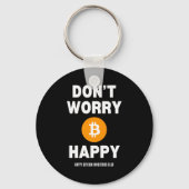 Dont Worry B Itcoin Happy Sleutelhanger (Voorkant)