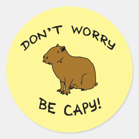 Don't Worry Be Capy, Capybara Happiness Pun Ronde Sticker (Voorkant)