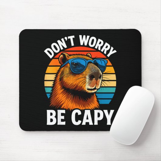 Dont Worry Be Capy Capybara Muismat (Met muis)