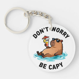 Don't Worry Be Capy Funny Capybara Pun Sleutelhanger